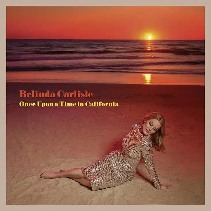 BelindaCarlisle OnceUponATimeinCaliforniaAlbumCove 990b6d0a2805143c